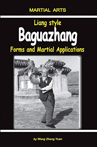 9781730946974: Liang Style Baguazhang: Forms and Martial Applications