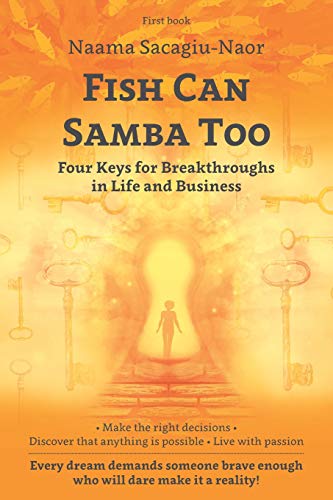 Beispielbild fr Fish Can Samba Too: Four Keys for Breakthroughs in Life and Business zum Verkauf von THE SAINT BOOKSTORE