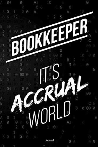 Stock image for Bookkeeper It's Accrual World Journal: Blank and Lined Notebook for sale by Revaluation Books