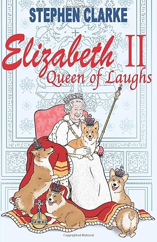 Stock image for Elizabeth II, Queen of Laughs for sale by Bahamut Media