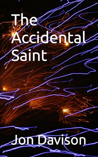 Stock image for The Accidental Saint for sale by Revaluation Books