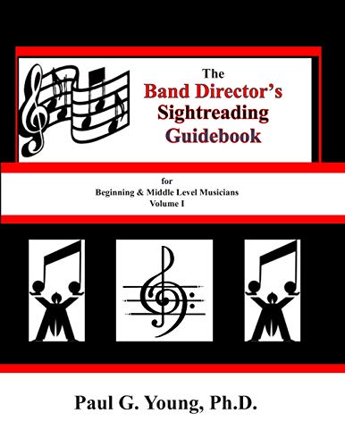 Stock image for The Band Director?s Sightreading Guidebook: for Beginning & Middle Level Musicians - Volume 1 (Etudes 1-16) for sale by Lucky's Textbooks