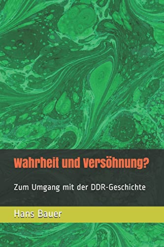 Beispielbild fr Wahrheit und Vershnung?: Zum Umgang mit der DDR-Geschichte (German Edition) zum Verkauf von Lucky's Textbooks