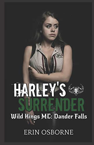 Beispielbild fr Harley's Surrender: Wild Kings MC: Dander Falls zum Verkauf von HPB-Emerald