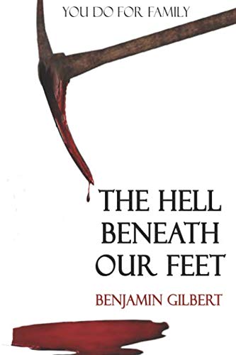 

The Hell Beneath Our Feet