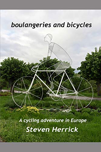 Beispielbild fr boulangeries and bicycles: A cycling adventure in Europe: 7 (Eurovelo Series:) zum Verkauf von AwesomeBooks