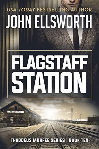 

Flagstaff Station (The Justice Series)