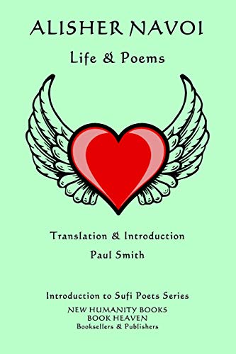 Imagen de archivo de Alisher Navoi - Life & Poems: Introduction to Sufi Poets Series a la venta por Lucky's Textbooks