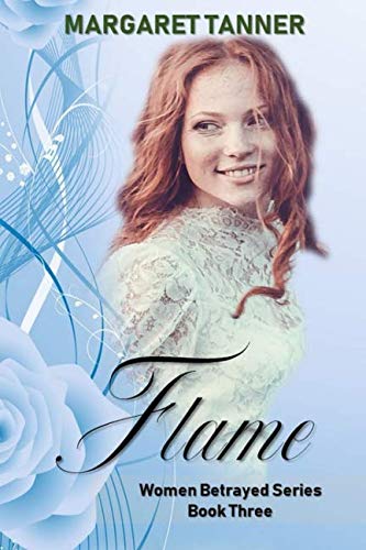 Imagen de archivo de Flame (Women Betrayed Series) a la venta por Revaluation Books