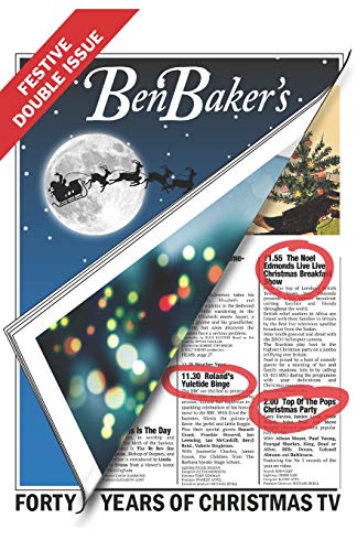 Beispielbild fr Ben Baker's Festive Double Issue: Forty Years Of Christmas TV: 2 (The Christmas TV Trilogy) zum Verkauf von WorldofBooks