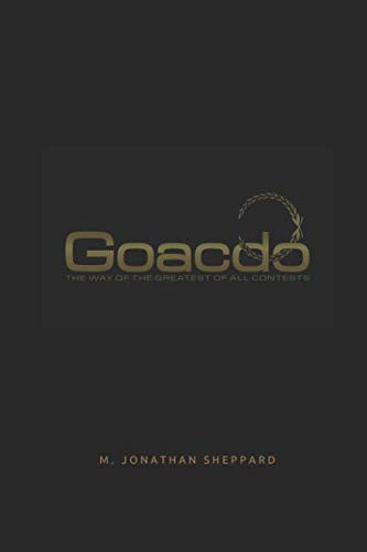 Stock image for Goacdo: The way of the Greatest of All Contests for sale by Revaluation Books