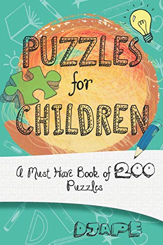 Stock image for Puzzles For Children: A must have book of 200 puzzles for sale by WorldofBooks