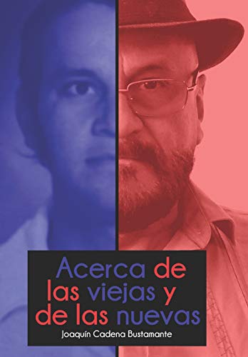 Imagen de archivo de ACERCA DE LAS VIEJAS Y DE LAS NUEVAS (Spanish Edition) a la venta por Lucky's Textbooks