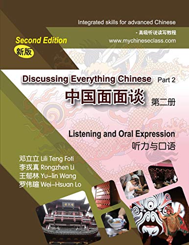 Imagen de archivo de Discussing Everything Chinese Part 2- Listening and Oral Expression a la venta por Lucky's Textbooks