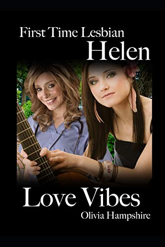 Stock image for First Time Lesbian, Helen, Love Vibes for sale by Lucky's Textbooks