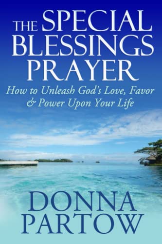 Stock image for The Special Blessings Prayer: How to Unleash God's Love, Favor & Power Upon Your Life (Short Devotionals for Women) for sale by BooksRun