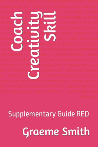 9781731064042: Coach Creativity Skill: Supplementary Guide RED (Start here)