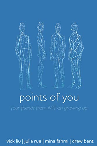 Stock image for Points of You : Four Friends from MIT on Growing Up for sale by Better World Books: West