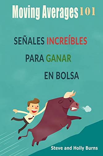 Stock image for Moving Averages 101: SE?ALES INCREIBLES PARA GANAR EN BOLSA (Spanish Edition) for sale by SecondSale
