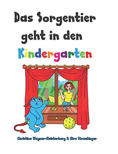 Imagen de archivo de Das Sorgentier geht in den Kindergarten: Ein Buch fr hochsensible Kinder mit Trennungsangst (German Edition) a la venta por Lucky's Textbooks