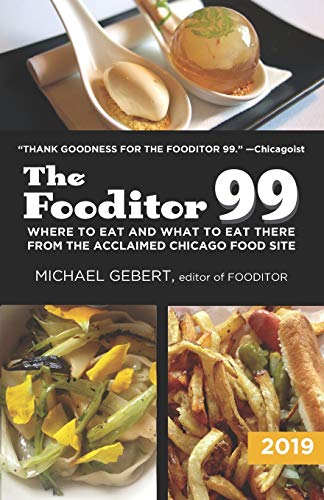 Stock image for The Fooditor 99: Where To Eat and What To Eat There: 2019 Edition for sale by HPB Inc.