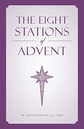 Beispielbild fr The Eight Stations of Advent zum Verkauf von Better World Books: West
