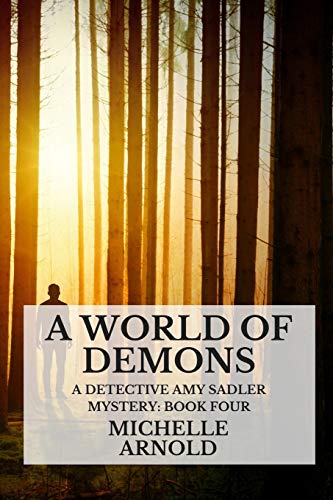 Stock image for A World of Demons: A Detective Amy Sadler Mystery: Book Four for sale by ThriftBooks-Atlanta