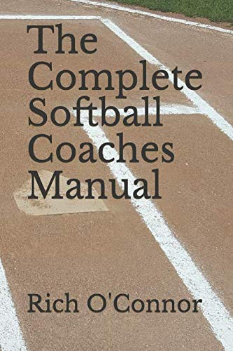 Stock image for The Complete Softball Coaches Manual (Coaching Manuals) for sale by ThriftBooks-Atlanta