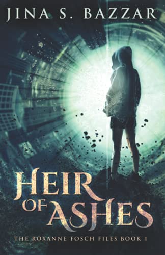 9781731114716: Heir of Ashes (The Roxanne Fosch Files)