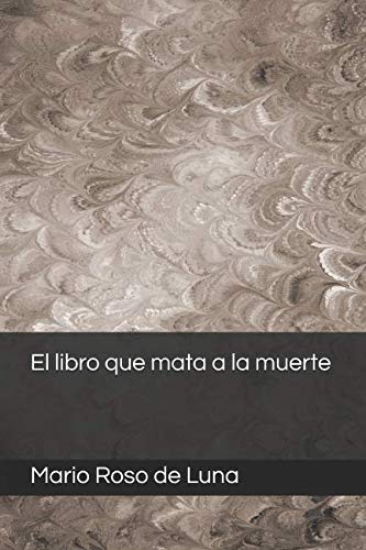 Stock image for El libro que mata a la muerte for sale by Revaluation Books