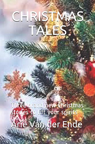Beispielbild fr Christmas Tales: Three brand new Christmas stories to lift your spirits zum Verkauf von ThriftBooks-Atlanta