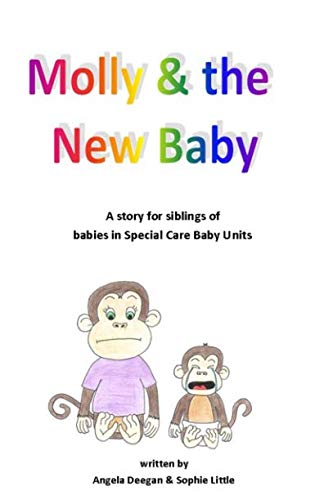 Stock image for Molly and the New Baby: A story for siblings of babies in SCBU for sale by Revaluation Books