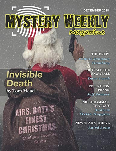 Beispielbild fr Mystery Weekly Magazine: December 2018 (Mystery Weekly Magazine Issues) zum Verkauf von Revaluation Books