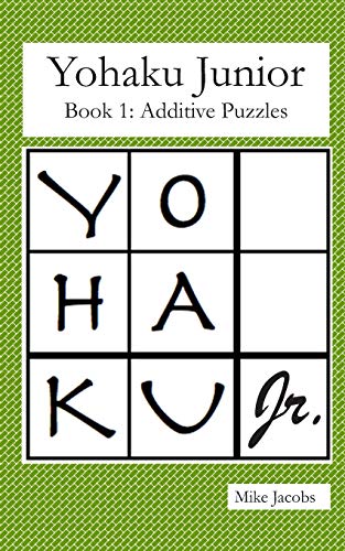 Stock image for Yohaku Junior Book 1: Additive Puzzles for sale by SecondSale
