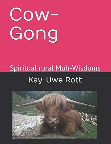 Stock image for Cow-Gong: Spiritual Rural Muh-Wisdoms for sale by PBShop.store US