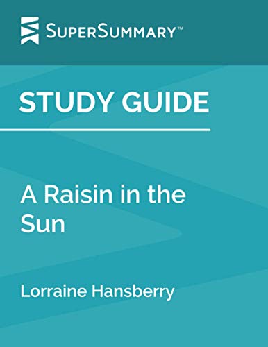 Stock image for Study Guide: A Raisin in the Sun by Lorraine Hansberry (SuperSummary) for sale by Goodwill