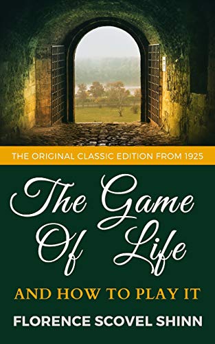 The Game of Life & How to Play It by Florence Scovel Shinn, Paperback