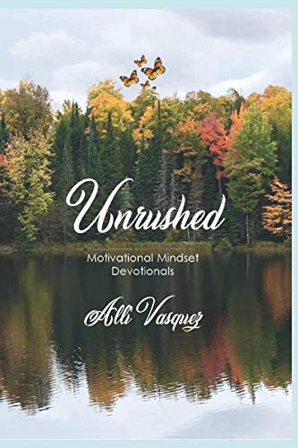 Stock image for Unrushed: Motivational Mindset Devotionals for sale by Revaluation Books