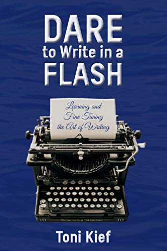 Imagen de archivo de Dare to Write in a Flash: Learning and Fine Tuning the Art of Writing a la venta por SecondSale