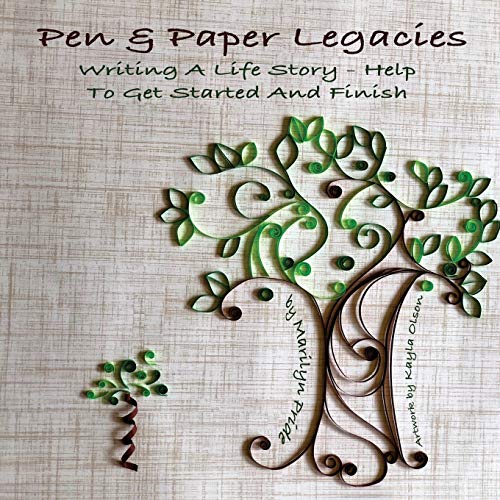 9781731245762: Pen and Paper Legacies: Writing A Life Story - Help To Get Started and Finish: 1