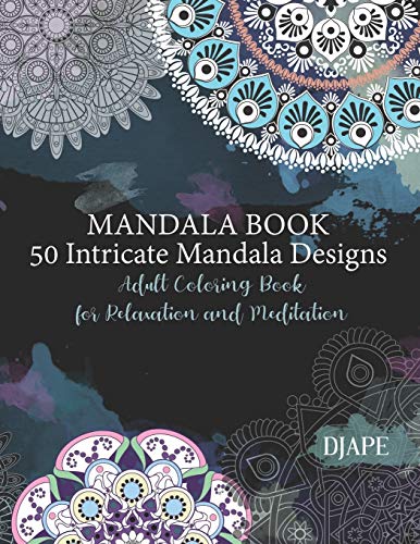 9781731266460: Mandala Book - 50 Intricate Mandala Designs: Adult Coloring Book for Relaxation and Meditation