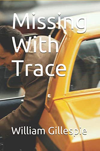 Stock image for Missing With Trace for sale by Revaluation Books