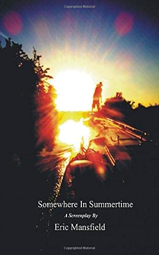 Stock image for Somewhere In Summertime for sale by Revaluation Books