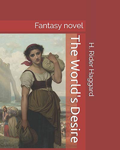 9781731288196: The World's Desire: Fantasy novel