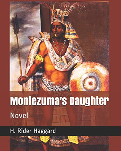 9781731290137: Montezuma's Daughter: Novel