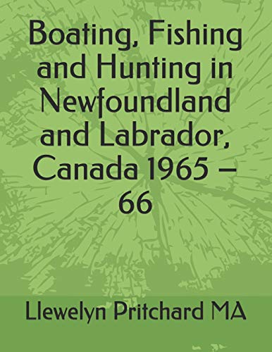 Stock image for Boating, Fishing and Hunting in Newfoundland and Labrador, Canada 1965 ? 66 (Photo Albums) for sale by Lucky's Textbooks