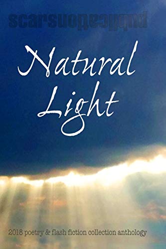 Beispielbild fr Natural Light: 2018 Scars Publications collection book zum Verkauf von Lucky's Textbooks