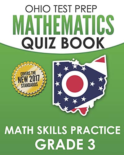 Imagen de archivo de OHIO TEST PREP Mathematics Quiz Book Math Skills Practice Grade 3: Preparation for Ohio's State Tests for Mathematics a la venta por Lucky's Textbooks