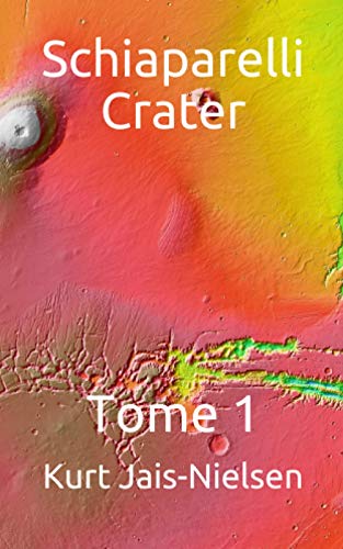 Stock image for Schiaparelli Crater for sale by Revaluation Books