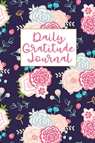 Stock image for Daily Gratitude Journal: For Women and Teens Gratitude Dairy with Prompts - Pretty Floral Blooms for sale by ThriftBooks-Dallas